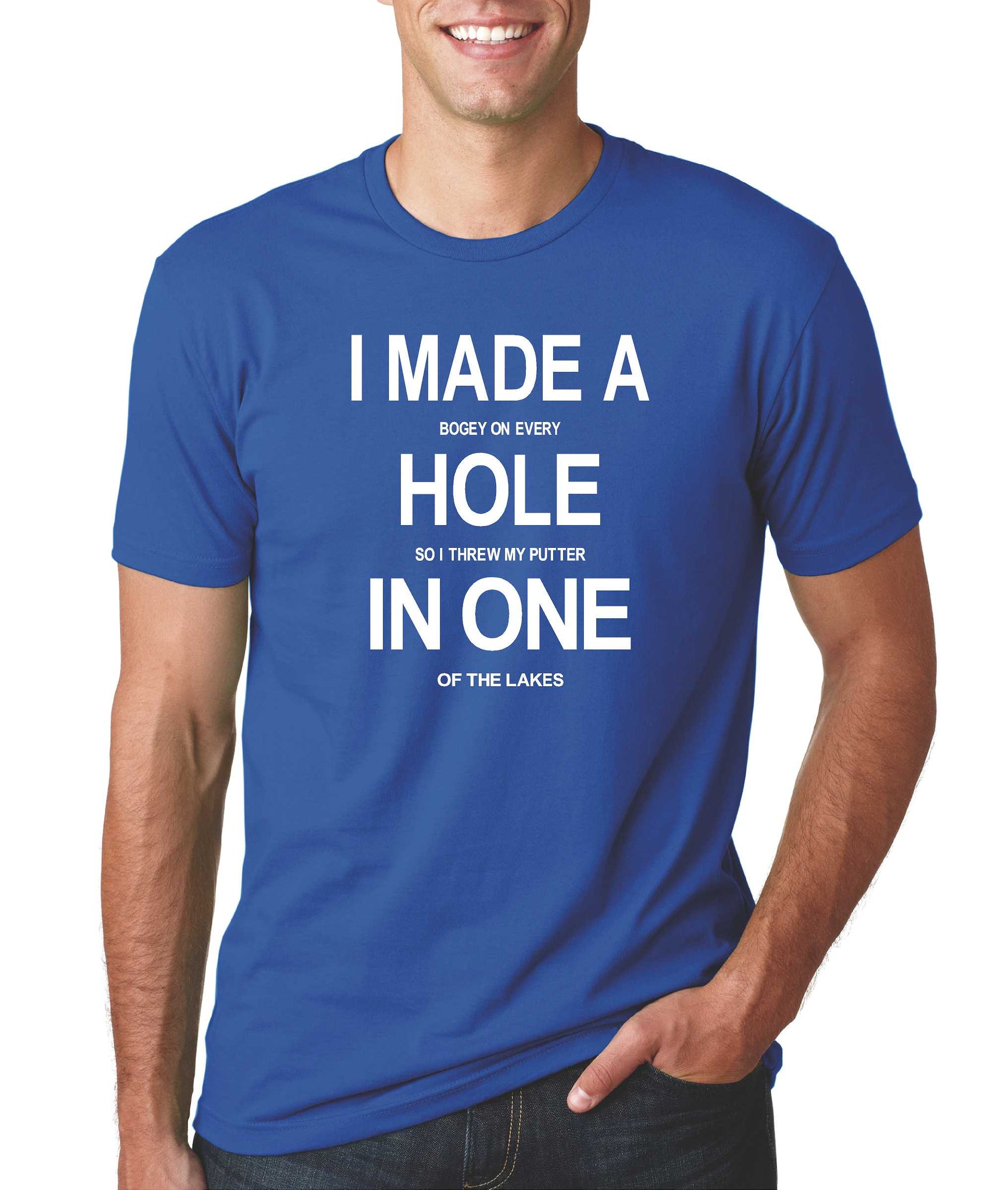 slag Medicinsk hårdtarbejdende I Made A Hole In One Funny Golf T-shirts – Our T Shirt Shack
